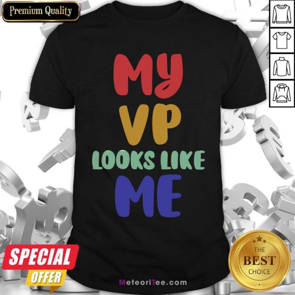 Awesome My Vp Looks Like Me Toddler Vintage Shirt