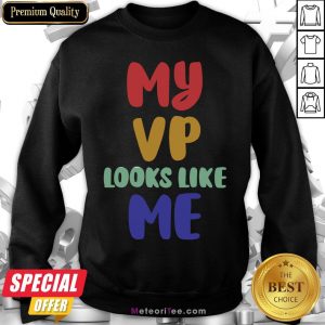 Awesome My Vp Looks Like Me Toddler Vintage Sweatshirt