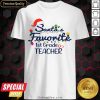 Santas Favorite 1st Grade Teacher Christmas Xmas Shirt - Design By Meteoritee.com