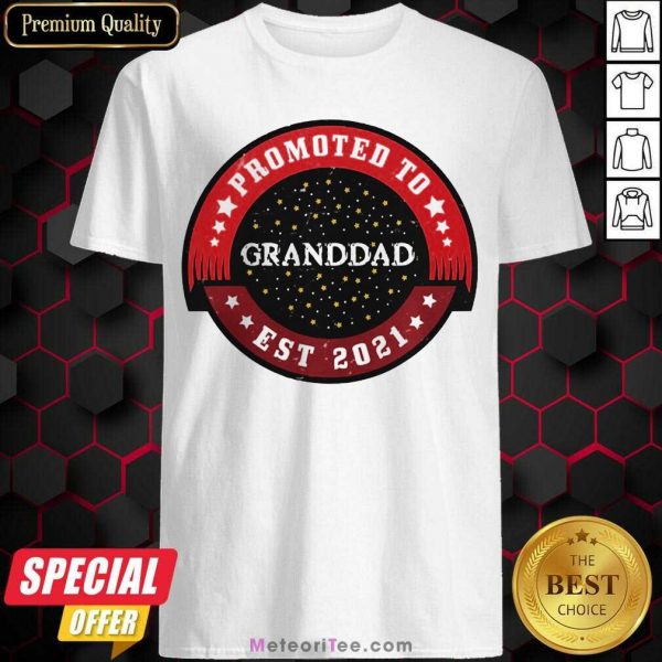Promoted To Granddad Est 2021 Grandpa Again 2021 Shirt - Design By Meteoritee.com