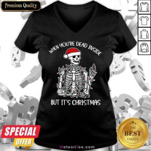 Funny When You're Dead Inside But It's Christmas Skeleton V-neck