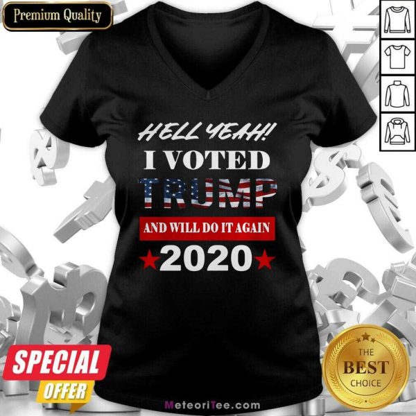 Hell Yeah I Voted Trump And Will Do It Again 2020 American Flag V-neck - Design By Meteoritee.com