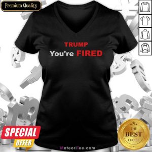 Official Trump You’re Fired Election V-neck