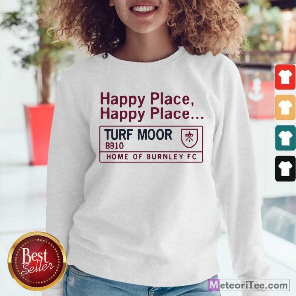 Happy Place Turf Moor Sweatshirt - Design By Meteoritee.com