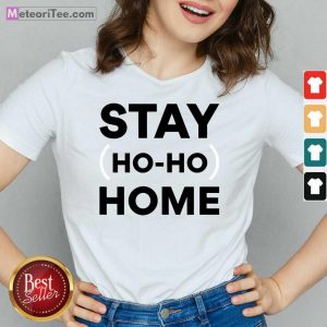 Stay Home Ho Ho V-neck- Design By Meteoritee.com