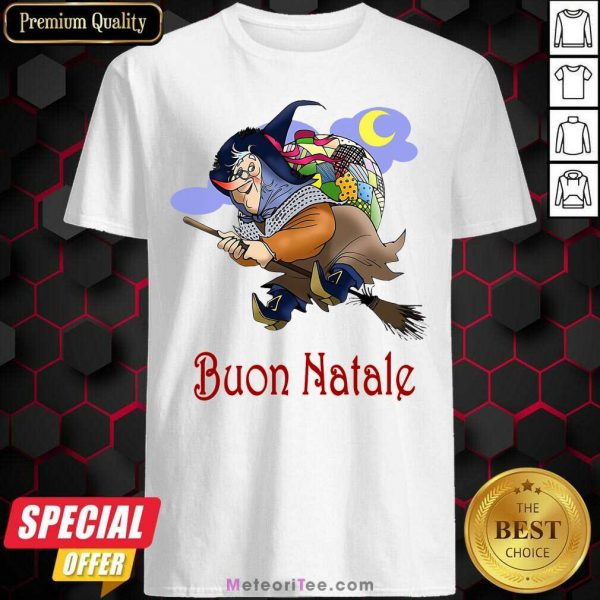 Italian La Befana Buon Natale Ugly Christmas Shirt - Design By Meteoritee.com
