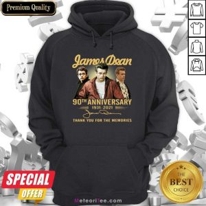 James Dean 90th Anniversary 1931 2021 Thank You For The Memories Signature Hoodie- Design By Meteoritee.com