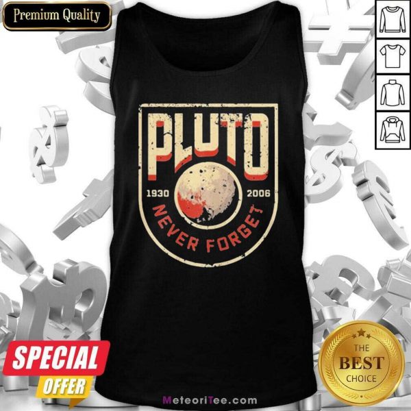 Pluto Never Forget Retro Style Science Space 1930 2021 Tank Top - Design By Meteoritee.com