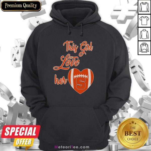 This Girl Love Hear Heart Syracuse Orange Football Hoodie - Design By Meteoritee.com