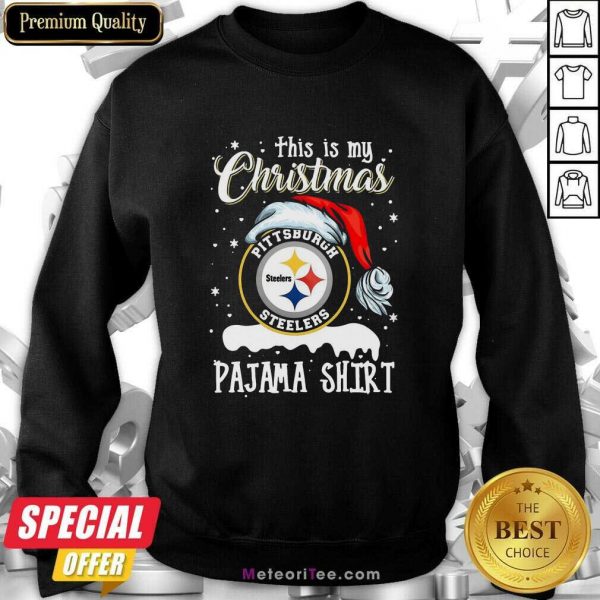 This Is My Christmas Pittsburgh Steelers Pajama Sweatshirt- Design By Meteoritee.com