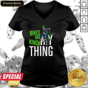 Bikes Are Kinda My Thing Cyclist Students V-neck - Design By Meteoritee.com