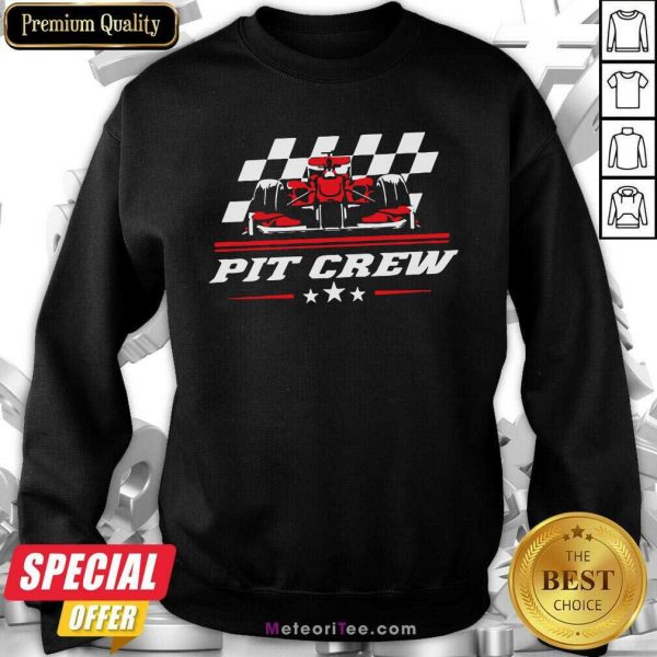 Pit Crew 2021 Sweatshirt - Design By Meteoritee.com