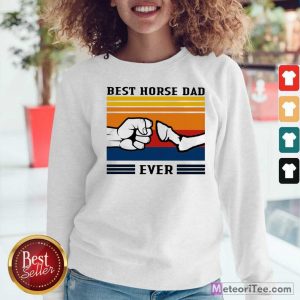 Best Horse Dad Ever Vintage Sweatshirt - Design By Meteoritee.com