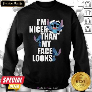 Stitch I’m Nicer Than My Face Looks Sweatshirt- Design By Meteoritee.com