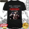 Yes I Am Old But I Saw Scorpions On Stage Shirt - Design By Meteoritee.com