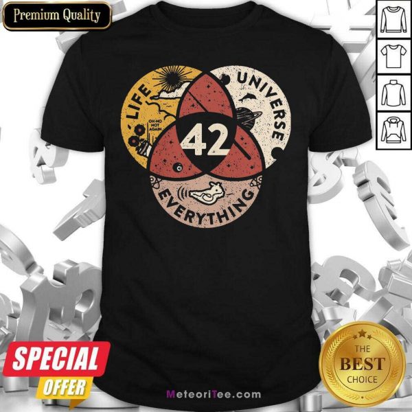 42 The Answer To Life Universe And Everything Shirt - Design By Meteoritee.com