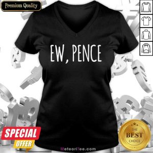 Ew Pence Anti Vice President Fly Creepy Vote V-neck - Design By Meteoritee.com