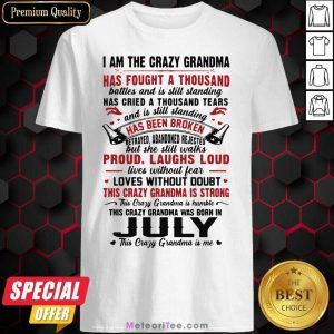 I Am The Crazy Grandma Proud Laughs Loud This Crazy Grandma Is Strong Shirt - Design By Meteoritee.com