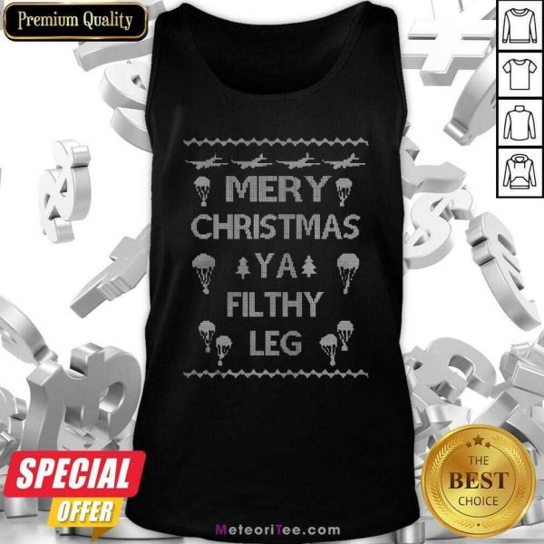 Merry Christmas Ya Filthy Leg Ugly Christmas Tank Top- Design By Meteoritee.com