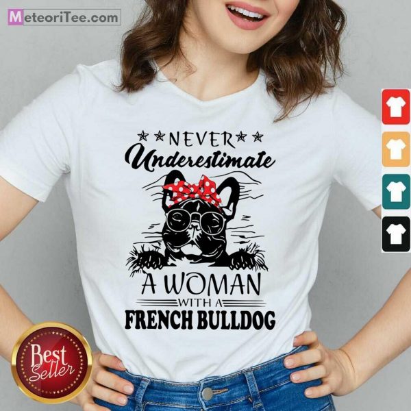 Never Underestimate A Woman With A French Bulldog Mom V-neck- Design By Meteoritee.com