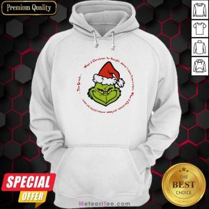 The Grinch Santa What If Christmas He Thought Doesn’t Come From A Store Hoodie - Design By Meteoritee.com