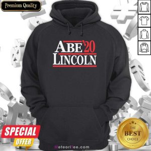 Abe Lincoln 2020 Election Hoodie - Design By Meteoritee.com