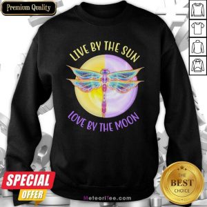 Live By The Sun Love By The Moon Sweatshirt- Design By Meteoritee.com