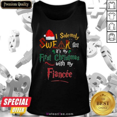  I Solemnly Swear That It’s My First Christmas With My Fiance Tank Top- Design By Meteoritee.com