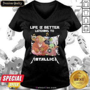Yoda Life Is Better Listening To Metallica V-neck- Design By Meteoritee.com