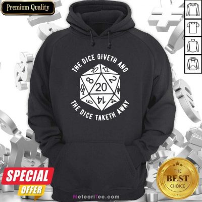 The Dice Giveth And The Dice Taketh Away Hoodie - Design By Meteoritee.com