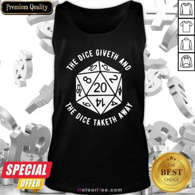  The Dice Giveth And The Dice Taketh Away Tank Top- Design By Meteoritee.com