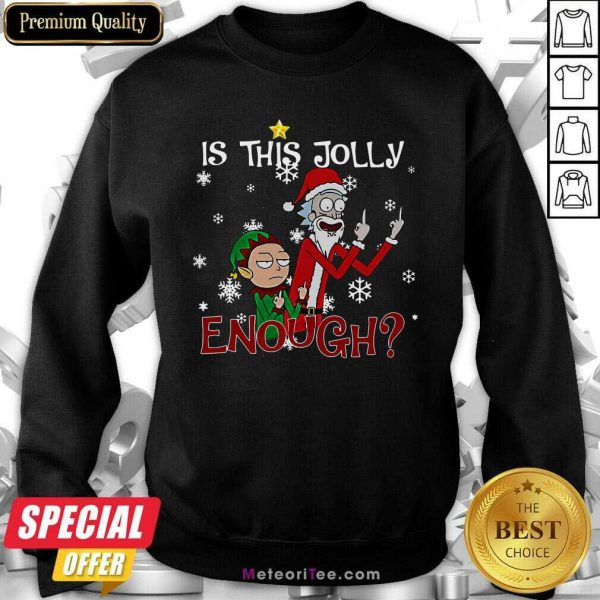 Rick And Morty Is This Jolly Enough Christmas Sweatshirt - Design By Meteoritee.com