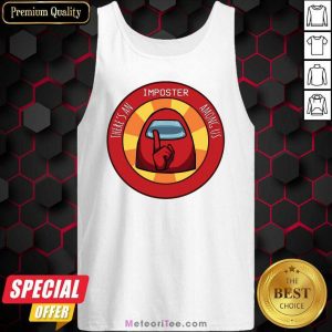 There’s An Imposter Among Us Tank Top- Design By Meteoritee.com