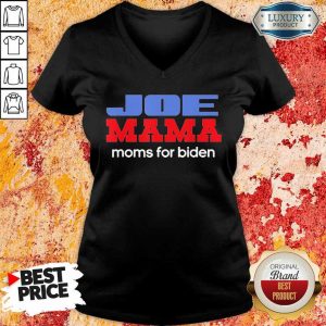 Great Joe Mama Moms For Biden 1 V-neck