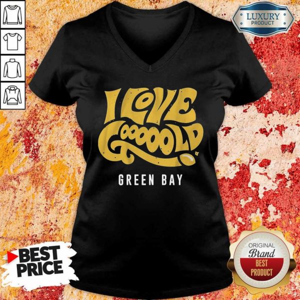 Happy I Love Gooooold Green Bay Football 8 V-neck