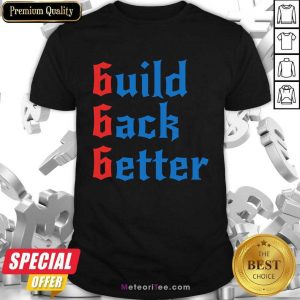 Build Back Better 666 Anti Globalist Shirt - Design By Meteoritee.com