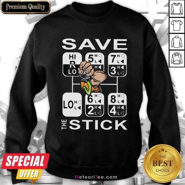 Save The Stick Sweatshirt - Design By Meteoritee.com