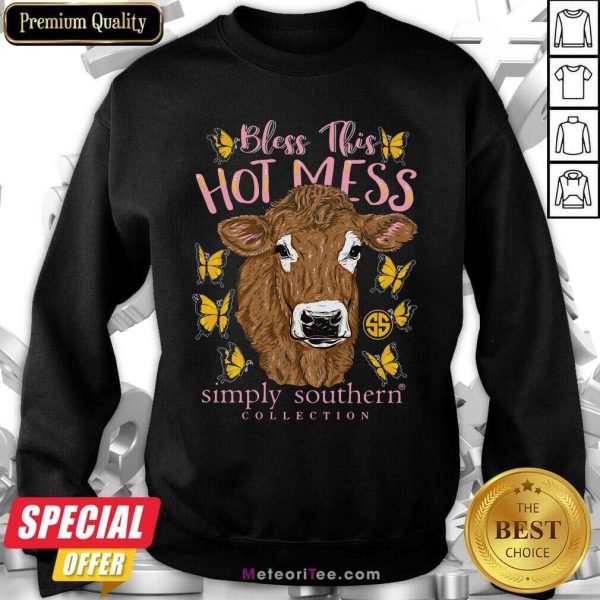 Bless This Hot Mess Simple Southern Collection Cows Buffterfly Sweatshirt- Design By Meteoritee.com