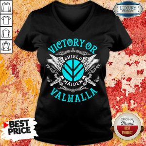 Scared Victory Or Valhalla Shield Maiden 5 V-neck