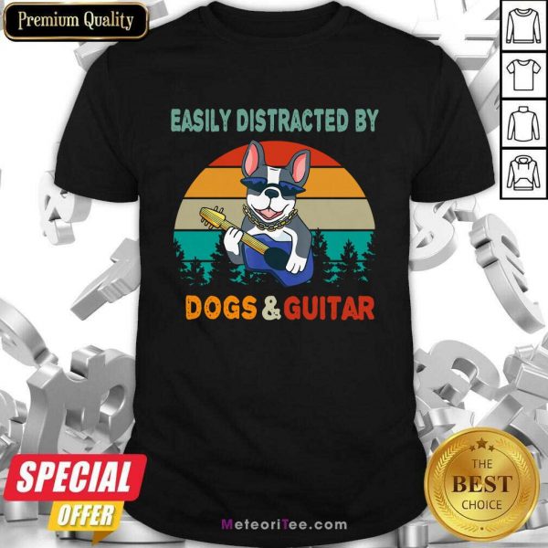 Easily Distracted By Dogs And Guitar Vintage Retro Shirt - Design By Meteoritee.com