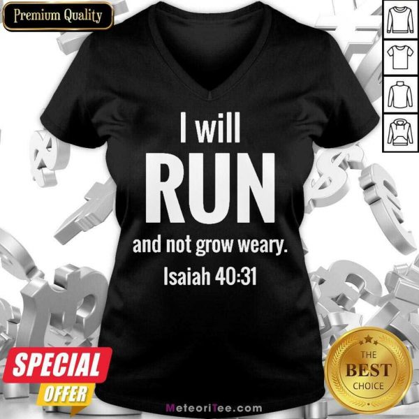 I Will Run And Not Grow Weary Isaiah 40 31 V-neck - Design By Meteoritee.com