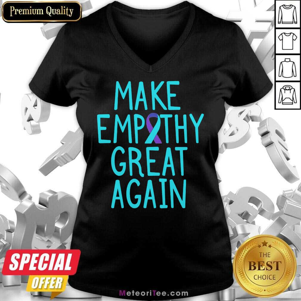Make Empathy Great Again 9 Suicide Awareness V-neck - Design By Meteoritee.com