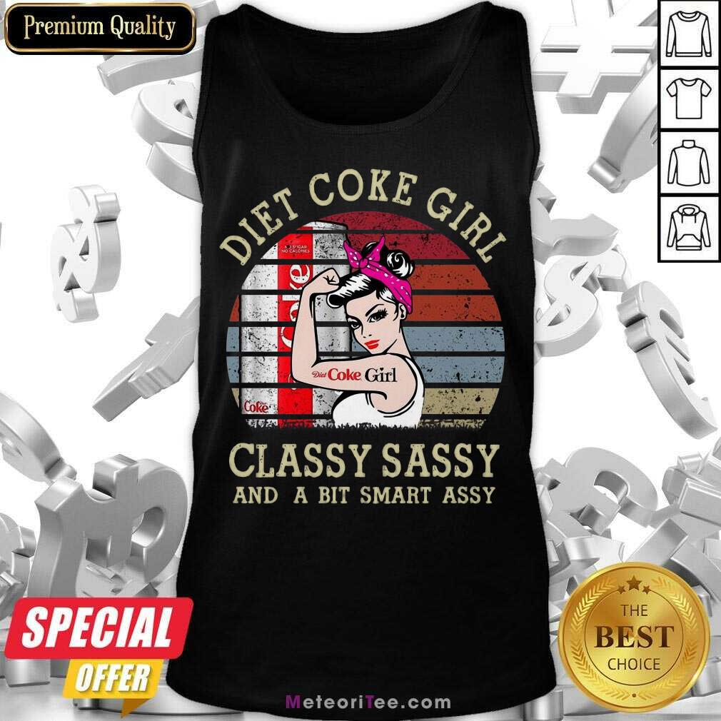 Official Diet Coke Girl Classy Sassy And A Bit Smart Assy Vintage Tank Top