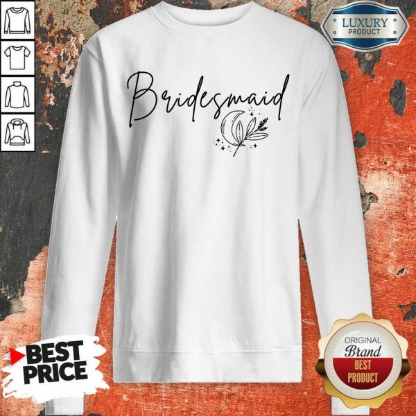 Excellent Bridesmaid Sweatshirt