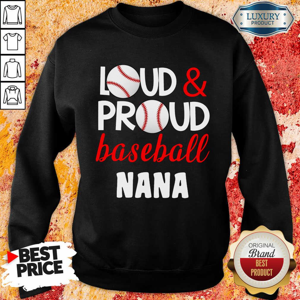 Premium Baseball Nana Loud Proud Sweatshirt
