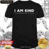 Top I Am Kind Of An Arsehole Most Of The Time Shirt