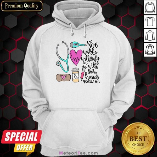 Top She Works Willingly With Her Hands Proverbs Hoodie