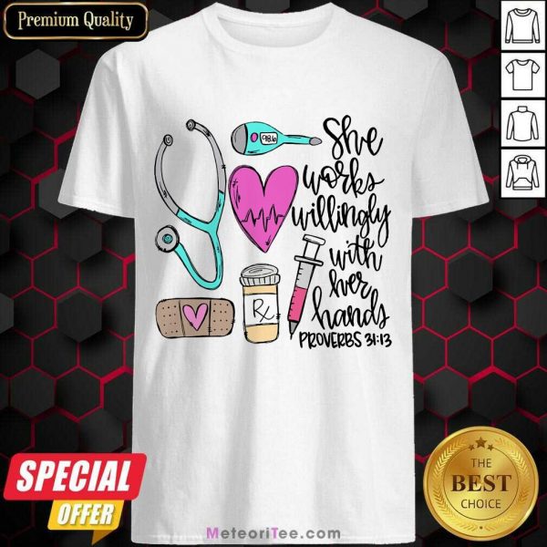 Top She Works Willingly With Her Hands Proverbs Shirt