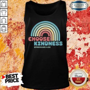 Choose Kindness Ephesians 4 32 Tank Top