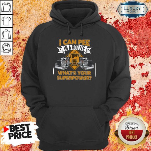 I Can Pee In A Bottle Hoodie